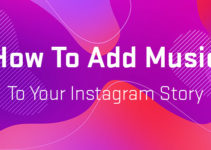 How To Add Music To Your Instagram Story Fast